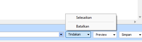 Menu Tindakan Selesaikan